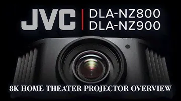 JVC DLA-NZ800 & DLA-NZ900 8K Home Theater Projector Overview