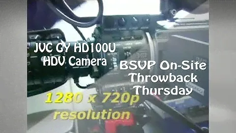 BSVP On-Site: Throwback Thursday - JVC GY HD100U